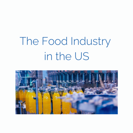 The Food Industry in the US: Trends, Challenges & Opportunities